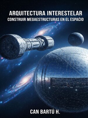 cover image of Arquitectura Interestelar